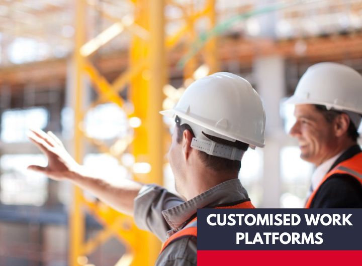 Customised work platforms